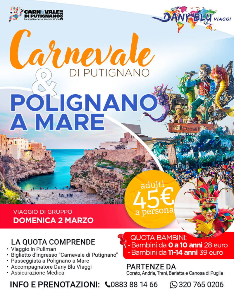 Carnevale di Putignano & Polignano a Mare